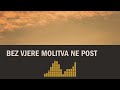 Tomislav Ivančić - Bez Vjere Molitva Ne Postoji