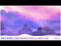 Infowler & SaMZIng - Reverie (ft. Sofuu)
