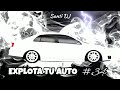 EXPLOTA TU AUTO 🔥 ENGANCHADO PERREO RKT #34 (LO MAS ESCUCHADO 2024) - Santi DJ