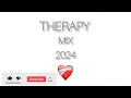 Therapy mix 2024💔🍃-DJ BUBBLES