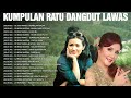Ratu Dangdut 🥂 Lagu Dangdut Lawas Kenangan Terbaik 🥂 Evie Tamala, Mega Mustika