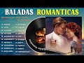 100 Canciones Románticas Que Tocan Tu Corazón ❤️  Ha-Ash, Jesse y Joy, Rio Roma, Son By Four