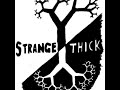 Strange Thick - Pronoia (Soundcloud reupload)