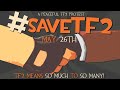 Save Team Fortress 2 #SaveTF2