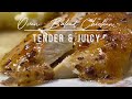 Tender and Juicy Oven Baked Chicken Recipe