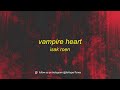 isak roen - vampire heart (slowed)
