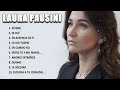 Laura Pausini The Best Music Of All Time ▶️ Full Album ▶️ Top 10 Hits Collection