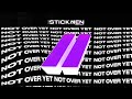 The Stickmen Project - Not Over Yet (feat. Grace Grundy) [Official Audio]