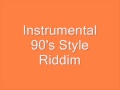 Instrumental (90's Style Riddim)