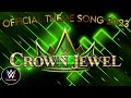 WWE Crown Jewel 2023 Official Theme Song - 