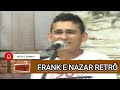 FRANK E NAZAR RETRÔ. Ao vivo no Cantos e Contos.