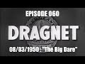 Dragnet Radio Series Ep: 060 