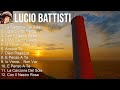 Lucio Battisti 2024 MIX Canzoni Italiane - La Canzone Del Sole, I Giardini Di Marzo, Con Il Nast...