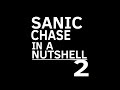 ⚡️Sanic Chase In a Nutshell 2⚡️- SNEAK PEAK