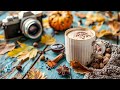 Warm Coffee and Autumn Spices with Vintage Camera | Relaxing Jazz in Cozy Fall Setting 🍂📸☕🎶