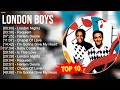 L.o.n.d.o.n B.o.y.s Greatest Hits ~ Top 100 Artists To Listen in 2023