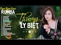 CÓ MỘT NGƯỜI VẪN ĐỢI, THƯƠNG LY BIỆT - ALBUM RUMBA XUẤT SẮC NHẤT 2024 - NGÂN NGÂN COVER CỰC HÓT