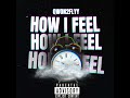 Qwon2Flyy - How I Feel (Official Audio)