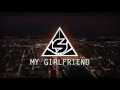 SnyxZ - My Girl Friend With MCArias (TRAP OFICIAL MUSIC)
