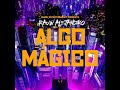 Rauw Alejandro - Algo Mágico (Audio)