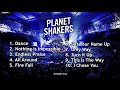 Planetshakers Songs / Praise songs / Christian songs non stop