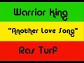 Warrior King - Another Love Song