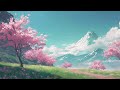 Chill Spring Lofi 🌸🍃 Beats to relax, study, work, reading or stress relief