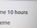 10 HOURS?!