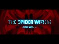 The Spider Within: A Spider Verse Story Ending Song