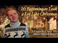 It‘s Beginning to Look a Lot Like Christmas | A Cappella Cover