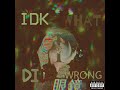 IDK WHAT I DID WRONG 💀 (Prod. Jolst)