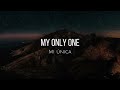 My only one (lyrics) - Sebastian Yatra ft. Isabela Moner
