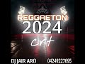 REGGAETON CON (DJ JAIR ARO)😎😎