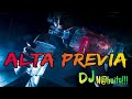 Alta Previa 🎉🎶 DJ N@huito!!! 2024