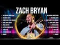 Zach Bryan Top Tracks Countdown 💚 Zach Bryan Hits 💚 Zach Bryan Music Of All Time