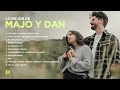 LO MEJOR DE MAJO Y DAN | Música Cristiana 2024