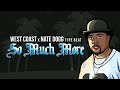 Nate Dogg x West Coast Type Beat - So Much More (Co-Prod by @kevknocks528)