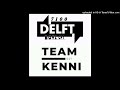 Team Kenni 021 - Eksê hiessa 2.0[ft. Delft Boyz Cpt]