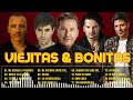 VIEJITAS & BONITAS 70 80 90🎶 Ricky Martin, Ricardo Arjona, Franco De Vita, Alejandro Sanz