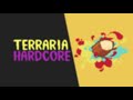 Terraria HARDCORE [EP 1]