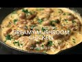 Creamy Mushroom Chicken | Kubiertos