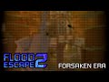 Flood Escape 2 OST - Forsaken Era
