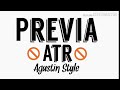 #PREVIA ATR# (AGUSTIK STYLE)🚫🎵