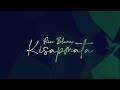 Rico Blanco - Kisapmata (Official Lyric Video)