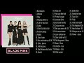 B L A C K P I N K | the best song | Playlist update 2023