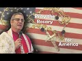 Bishop Pivarunas: Pray the Rosary for America