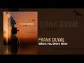 Frank Duval - When You Were Mine