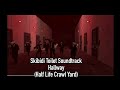 Skibidi Toilet Soundtrack (Hallway) (Half Life Crawl Yard) Full