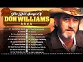 Don Williams Greatest Hits Collection Full Album 🎵Senorita, Forever and Ever, Amen and more (HQ)