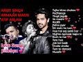 💕 Best of Arijit Singh, Armaan Malik and Atif Aslam || Superhit Songs 🎵
